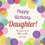 Happy Birthday, Daughter! | Wishes for Girls of All Ages