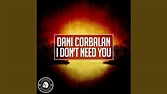 I Don't Need You (Original Mix) - YouTube
