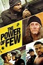 The Power of Few (2013) – Filmer – Film . nu