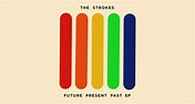 [Crítica] The Strokes - Future Present Past EP | Binaural