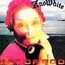 ZnoWhite* - Act Of God (1988, CD) | Discogs