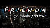 I'll Be There For You (Friends Theme) - Sheet Music - YouTube