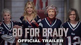 WATCH: Trailer For Tom Brady's Movie '80 For Brady'