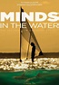 Watch Minds in the Water (2012) - Free Movies | Tubi