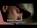 Daniel Powter – Love You Lately (2006, CDr) - Discogs