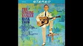 Hank Snow "The Singing Ranger" complete 'stereo' vinyl Lp - YouTube