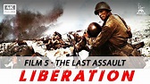 Liberation, Film 5: The Last Assault | WAR MOVIE | FULL MOVIE - YouTube