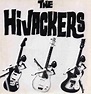 My Old Kind Of KicK: 26 THE HIJACKERS "When I Came Home" (1986)