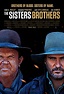 The Sisters Brothers (2018) - Good Movies Box