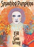 Best Buy: Smashing Pumpkins: If All Goes Wrong [2 Discs] [DVD]