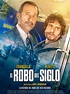 El robo del siglo - Película 2020 - SensaCine.com