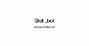 @eli_bot — Teletype