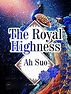 The Royal Highness Novel Full Book - BabelNovel