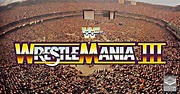 La Increible Historia de WrestleMania III - Lucha Noticias