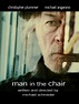 Man in the Chair - Film (2007) - MYmovies.it