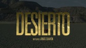 Desierto, la película de la que todos hablan, por buena y por mala ...
