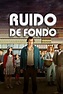 Pelicula Ruido de Fondo (2022) online o Descargar HD