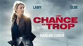 Une chance de trop - Série (2015) - SensCritique