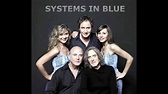 SYSTEMS IN BLUE - I CAN LOSE MY HEART TONIGHT - YouTube