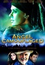 Watch Angel Camouflaged (2010) - Free Movies | Tubi