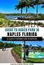 Baker Park, Naples, FL: The Lovely Naples Gem Hidden in Plain Sight ...