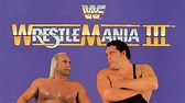 WWE WrestleMania 3 Results – March 29, 1987 – Hogan vs. Andre – TPWW