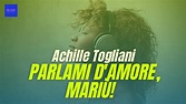 Achille Togliani - PARLAMI D'AMORE, MARIÙ! (Testo / Lyrics) - YouTube