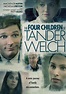 The Four Children of Tander Welch (Movie, 2008) - MovieMeter.com