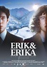 Erik & Erika (2018) - FilmAffinity