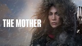 The Mother - Netflix Movie - Where To Watch