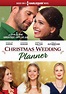 Christmas Wedding Planner (2017) - Justin G. Dyck | Cast and Crew ...