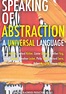 Speaking of Abstraction: A Universal Language streaming