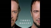 Tozzi Masini (album completo) - Umberto Tozzi e Marco Masini, 2006 ...