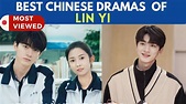 Top BEST Chinese drama of Lin Yi || C-drama list - YouTube