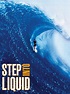 Watch Step into Liquid | Prime Video