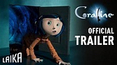 Coraline Official Theatrical Trailer | LAIKA Studios - YouTube