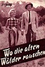 RAREFILMSANDMORE.COM. WO DIE ALTEN WALDER RAUSCHEN (1956)