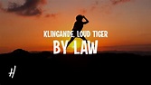 Klingande Feat. Loud Tiger - By Law (Lyrics) - YouTube