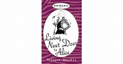Living Next Door to Alice by Marisa Mackle — Reviews, Discussion ...