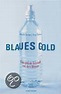 Blaues Gold: Das globale Geschäft mit dem Wasser | Bar... | Book, Maude ...