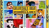 Gravedale High: 3 FULL EPISODES (Episodes 2, 3, 4) - YouTube