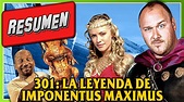 301 La Leyenda del IMPONENTUS MAXIMUS Resumen - YouTube