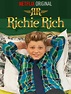 Richie Rich - Full Cast & Crew - TV Guide