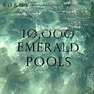 10,000 Emerald Pools | Børns Wiki | Fandom
