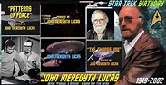 Remembering John Meredyth Lucas, born May 1, 1919. | Today In Nerd History