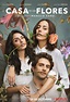 La Casa de las Flores Season 4 Release Date on Netflix, When Does It ...