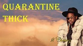 2 Chainz - Quarantine Thick( Lyrics) Ft. Mulatto | Lyrics Video 2020 ...