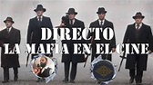 La MAFIA en el cine: las mejores películas de mafia y...¡creamos la ...