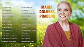 María Dolores Pradera Sus Mejores Exitos - 30 Grandes Exitos De María ...