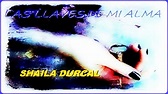 LAS LLAVES DE MI ALMA. (1974). SHAILA DURCAL. DIVERCANTA - YouTube